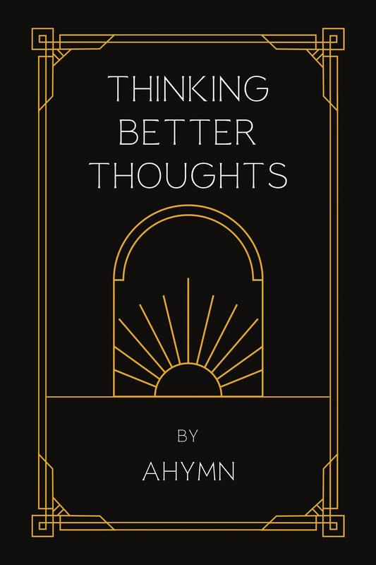 Thinking Better Thoughts Ebook